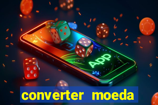 converter moeda cruzeiro para real